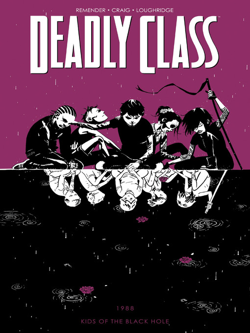 Title details for Deadly Class (2014), Volume 2 by Rick Remender - Wait list
